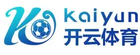 开云新版APP下载-开云(中国)官方网站-KAIYUN